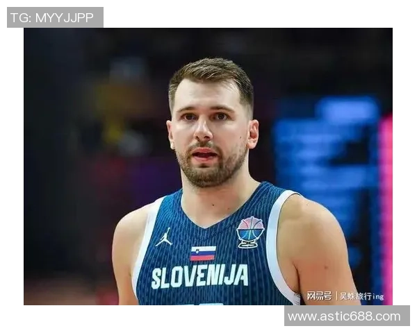 卢卡东契奇带领球队展现无与伦比的统治力与创造历史的新篇章